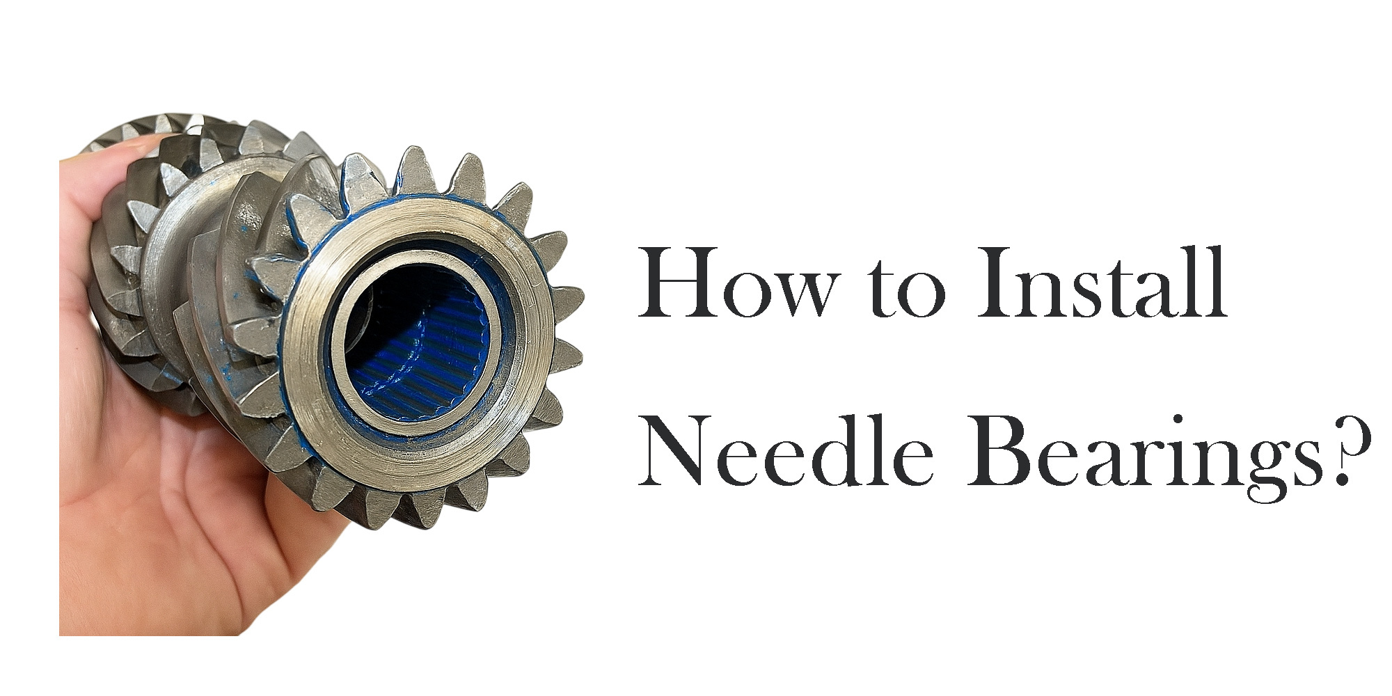 Tips for Installing Needle Bearings